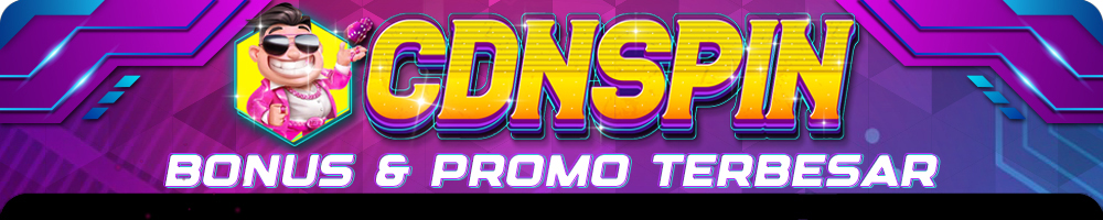 CDNSPIN88 BONUS PROMO TERBESAR
